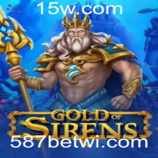 587 bet win | Explorando o Fascinante Mundo de GoldofSirens: Jogo, Estratégias e Regras